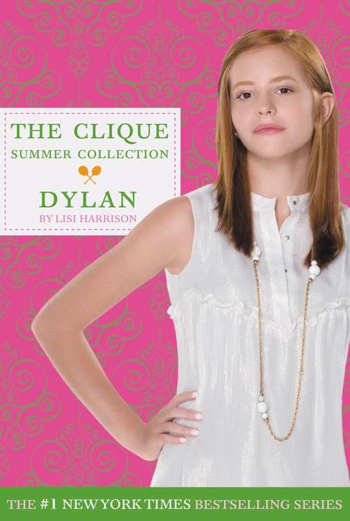 Book cover of Clique Summer Collection: Dylan (The Clique Summer Collection #2)