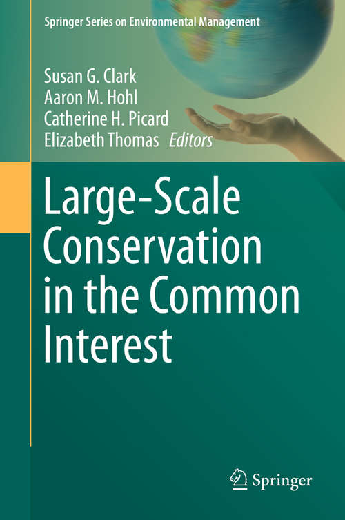 Large-Scale Conservation in the Common Interest