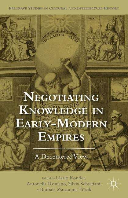 Book cover of Negotiating Knowledge in Early Modern Empires