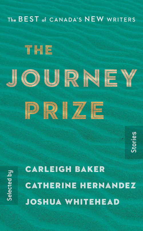 The Journey Prize Stories 31: The Best of Canada's New Writers (Journey Prize #31)