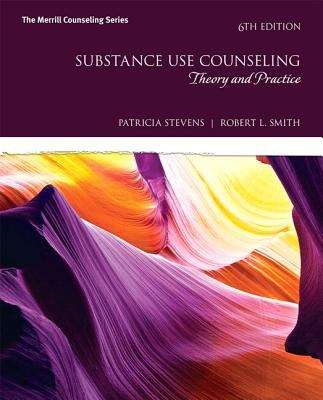 Substance Use Counseling (Sixth Edition): Theory and Practice
