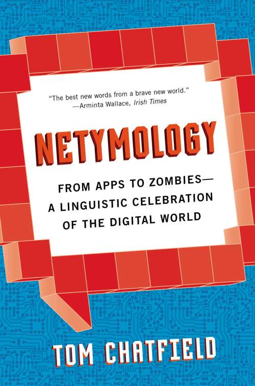 Book cover of Netymology: A Linguistic Celebration of the Digital World