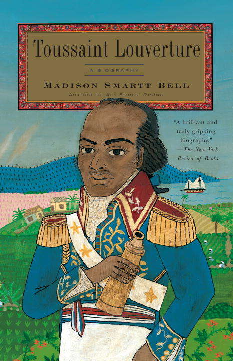 Book cover of Toussaint Louverture: A Biography
