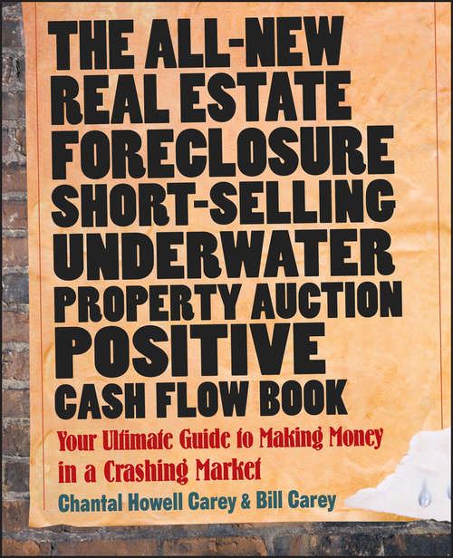 Book cover of The All-New Real Estate Foreclosure, Short-Selling, Underwater, Property Auction, Positive Cash Flow Book