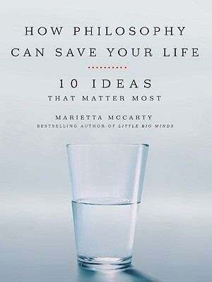 Book cover of How Philosophy Can Save Your Life