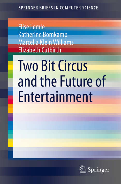 Two Bit Circus and the Future of Entertainment