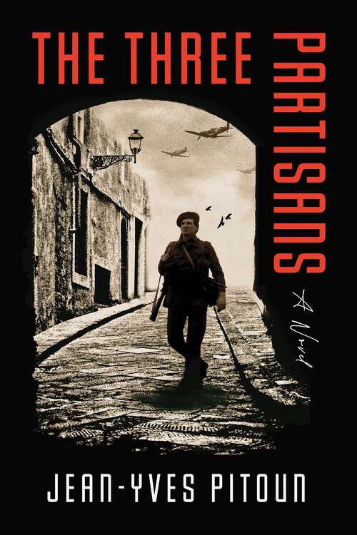 Book cover of The Three Partisans: A Novel