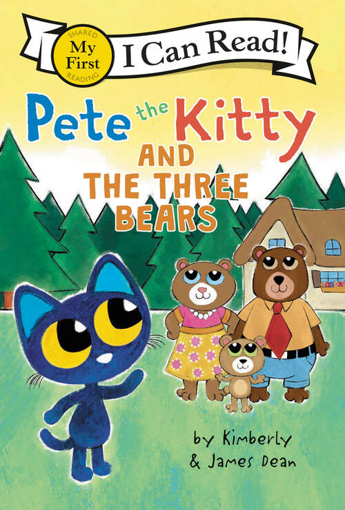 Book cover of Pete the Kitty and the Three Bears (My First I Can Read)