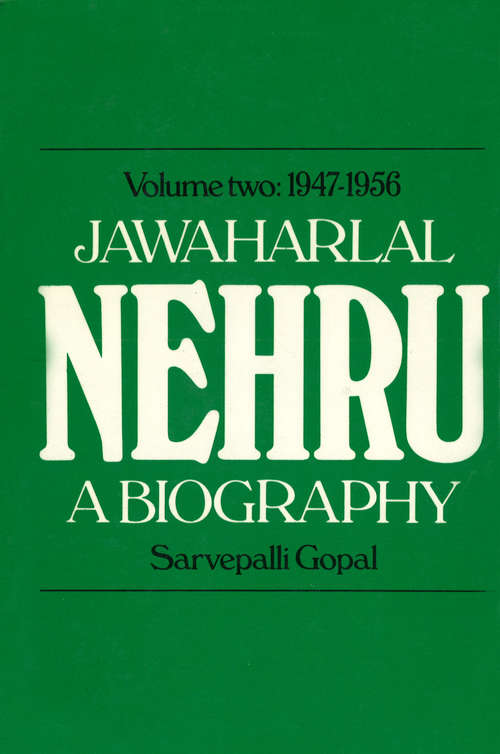 Book cover of Jawaharlal Nehru Vol.2 1947-1956