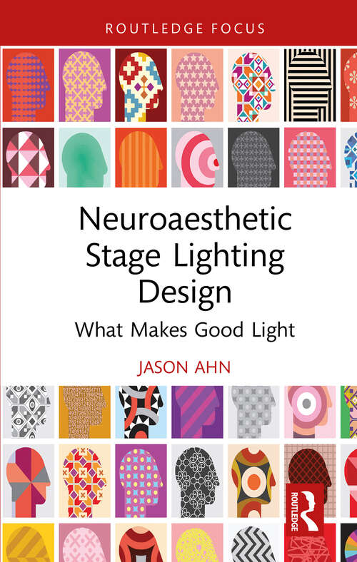 Book cover of Neuroaesthetic Stage Lighting Design: What Makes Good Light (1)