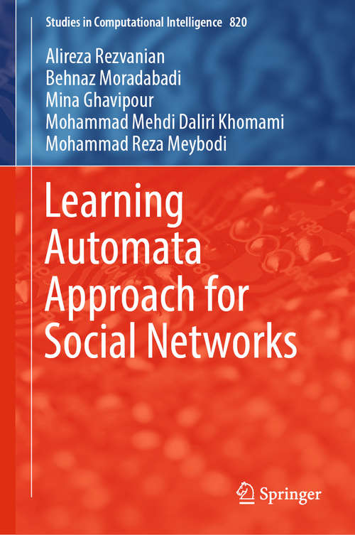 Learning Automata Approach for Social Networks (Studies in Computational Intelligence #820)