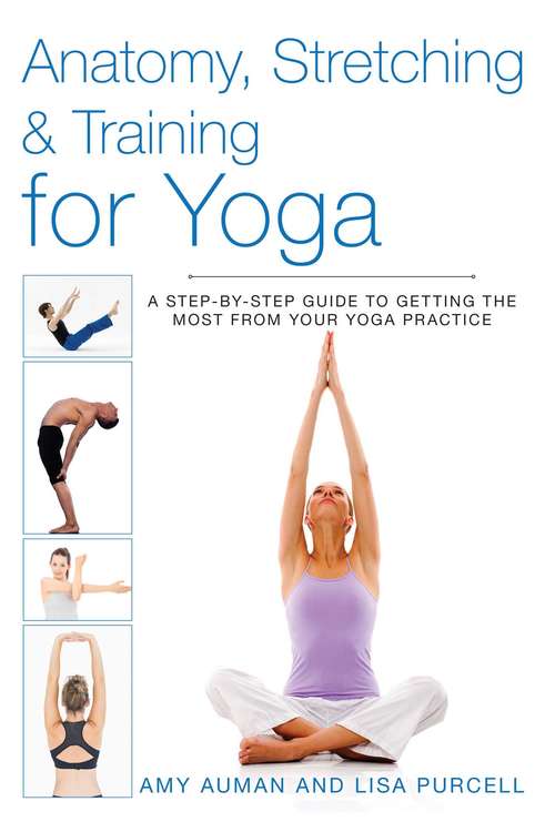 Book cover of Anatomy, Stretching & Training for Yoga
