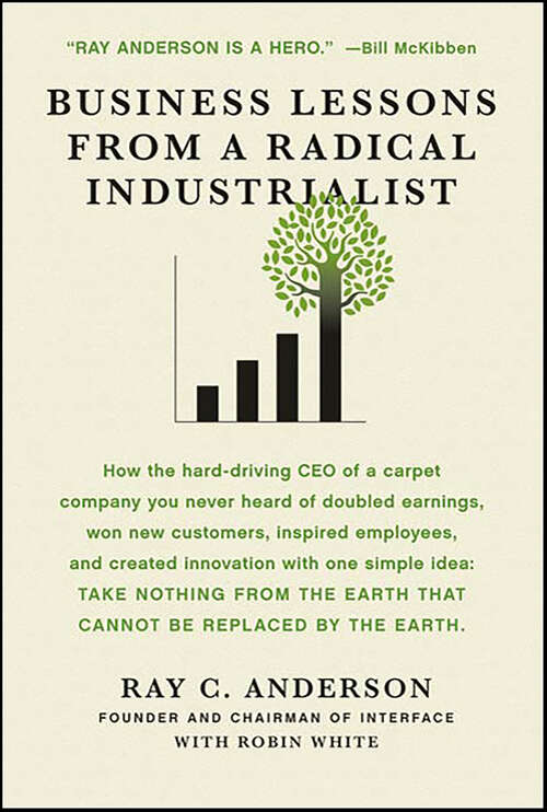 Book cover of Business Lessons from a Radical Industrialist