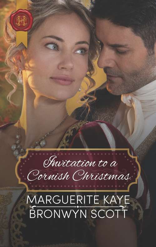 Invitation to a Cornish Christmas: The Captain's Christmas Proposal / Unwrapping His Festive Temptation (Mills And Boon Historical Ser.)