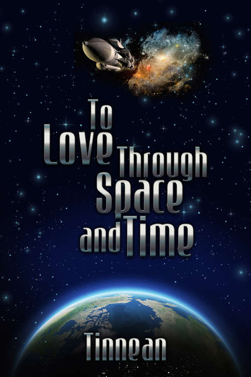To Love Through Space and Time