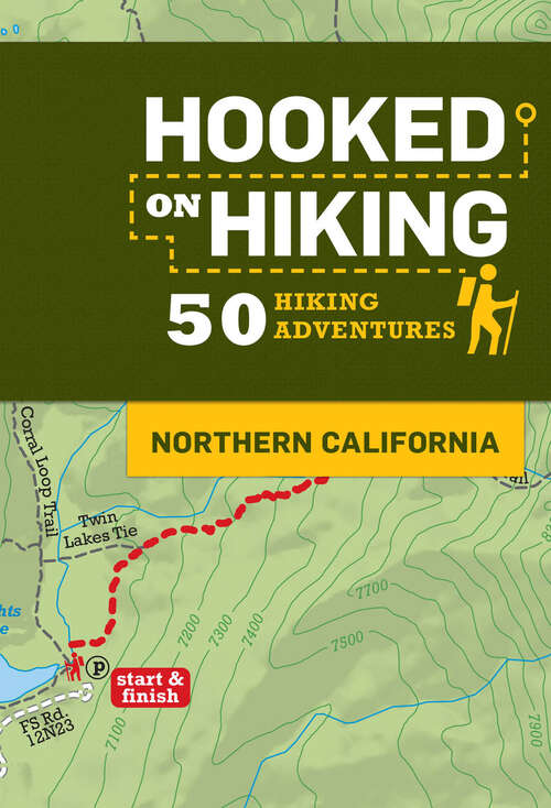 Hooked on Hiking: 50 Hiking Adventures