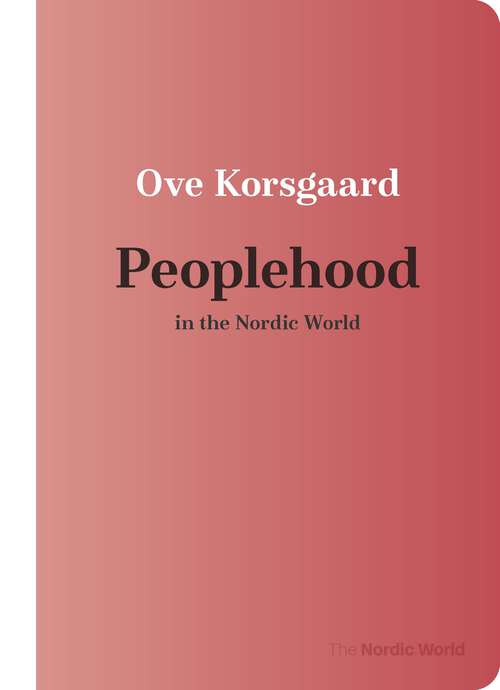 Book cover of Peoplehood in the Nordic World (Nordic World)