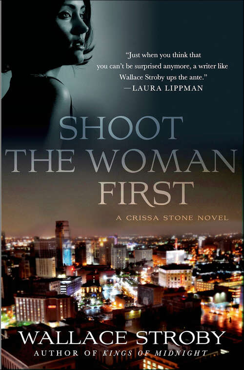 Book cover of Shoot the Woman First (Crissa Stone Novels)