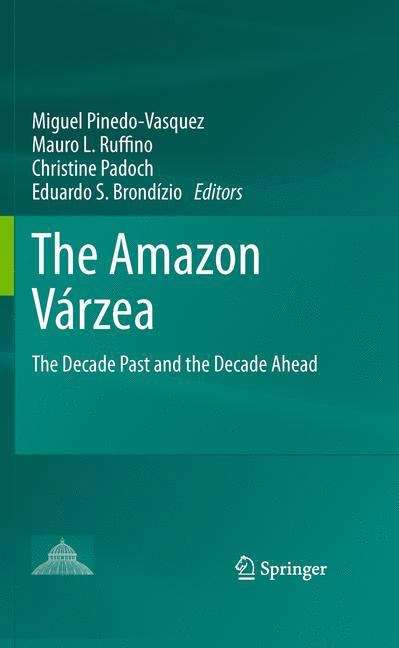 The Amazon Várzea: The Decade Past and the Decade Ahead