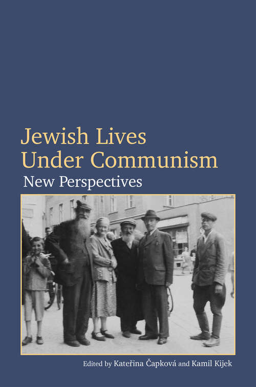 Jewish Lives Under Communism: New Perspectives