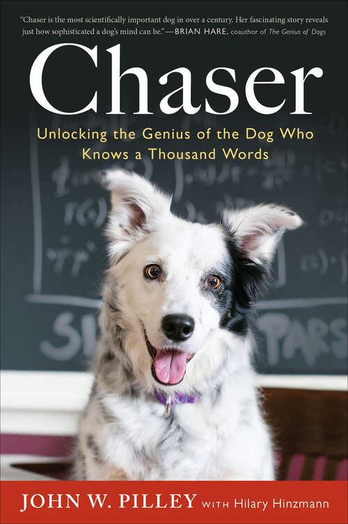 Book cover of Chaser: Unlocking the Genius of the Dog Who Knows a Thousand Words