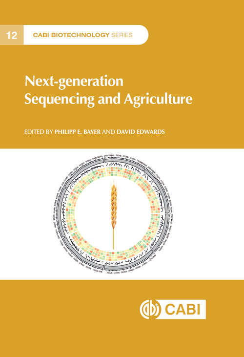 Next-generation Sequencing and Agriculture (CABI Biotechnology Series)