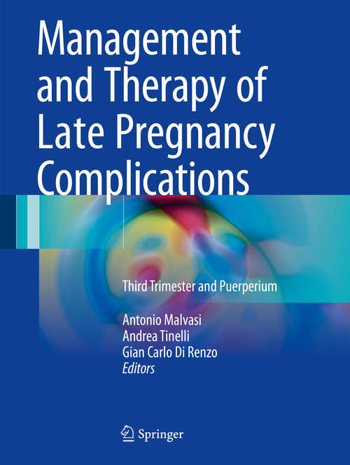 Book cover of Management and Therapy of Late Pregnancy Complications