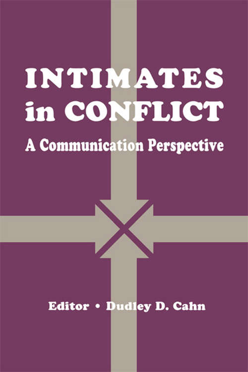 intimates in Conflict: A Communication Perspective (Routledge Communication Series)