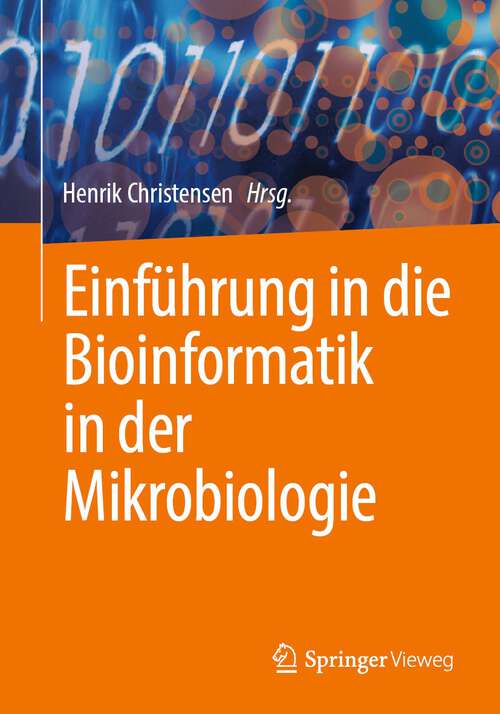 Book cover of Einführung in die Bioinformatik in der Mikrobiologie (1. Aufl. 2023)