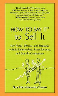 Book cover of How to Say It to Sell It