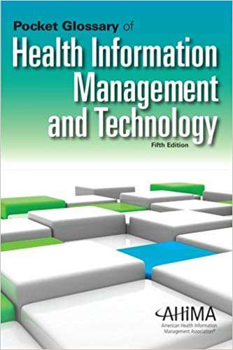 Book cover of Pocket Glossary Of Health Information Management And Technology (Fifth Edition)