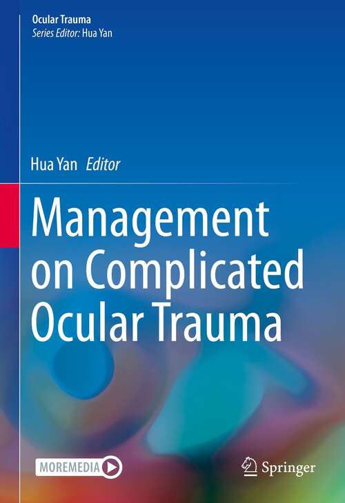 Management on Complicated Ocular Trauma (Ocular Trauma)