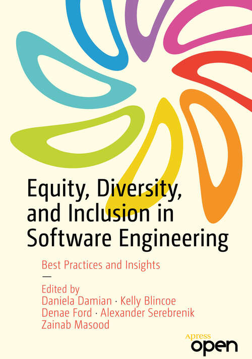 Book cover of Equity, Diversity, and Inclusion in Software Engineering: Best Practices and Insights (First Edition)