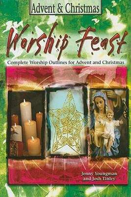 Book cover of Worship Feast - Advent & Christmas