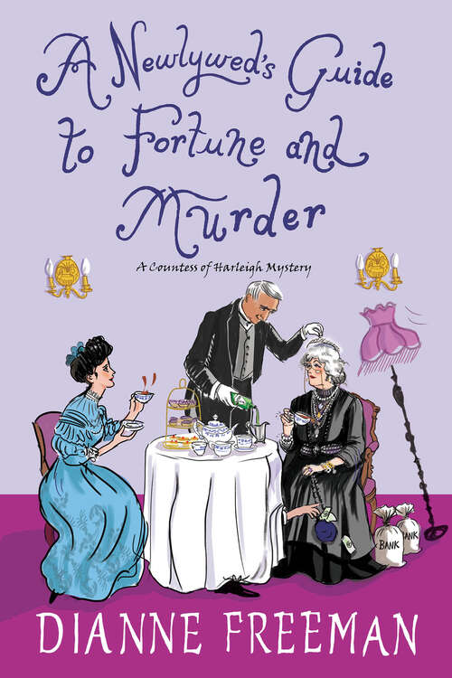 Book cover of A Newlywed's Guide to Fortune and Murder: A Sparkling and Witty Victorian Mystery (A Countess of Harleigh Mystery #6)