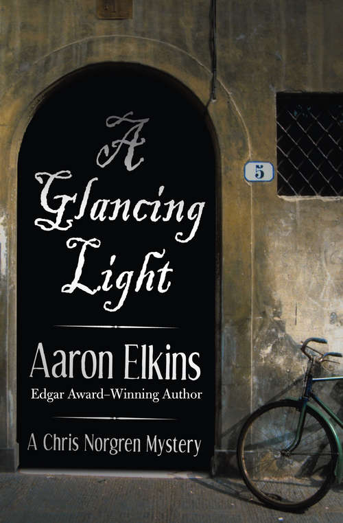 A Glancing Light: Book Two) (The Chris Norgren Mysteries #2)