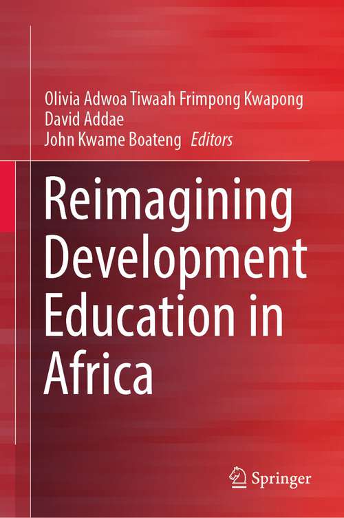 Book cover of Reimagining Development Education in Africa (1st ed. 2022)