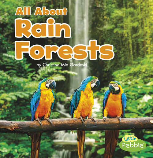 Book cover of All About Rain Forests (Habitats Ser.)
