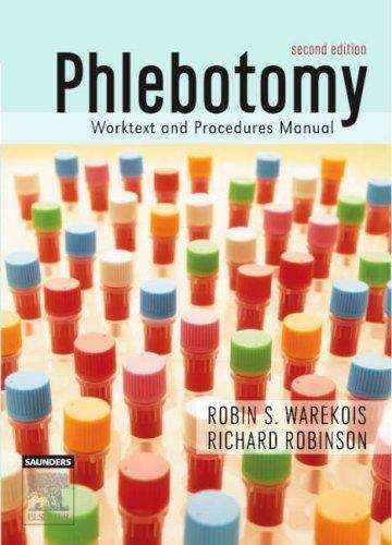 Book cover of Phlebotomy Worktext and Procedure Manual (Second Edition)