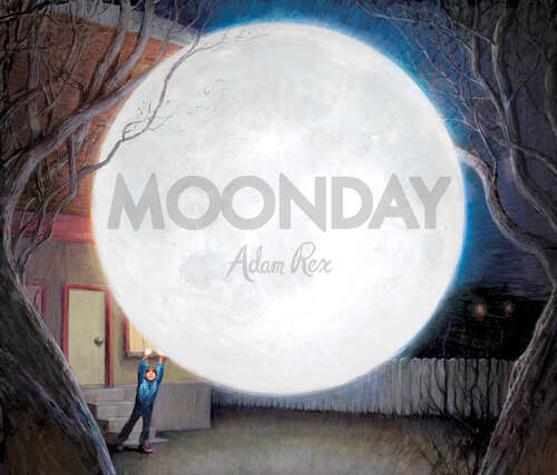 Book cover of Moonday (Hyperion Picture Book (eBook))