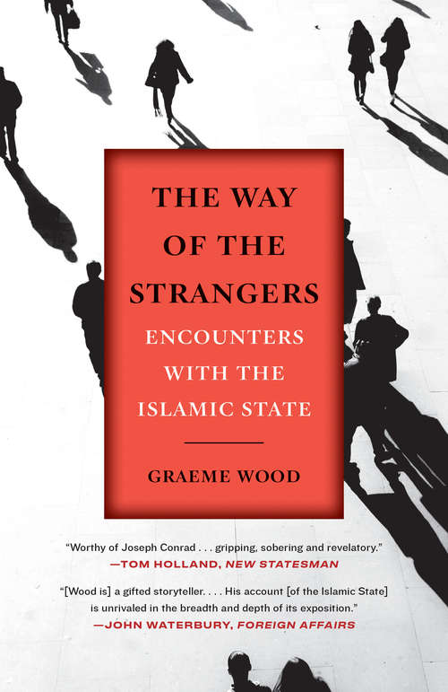 Book cover of The Way of the Strangers: Encounters with the Islamic State