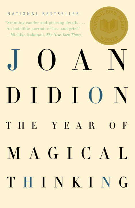 Book cover of The Year of Magical Thinking: A Play By Joan Didion Based On Her Memoir (Vintage International)