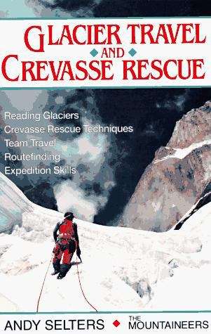 Glacier Travel and Crevasse Rescue