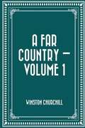 A Far Country -- Volume 1