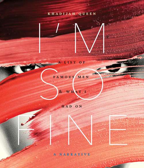 Book cover of I'm So Fine: A List Of Famous Men And What I Had On