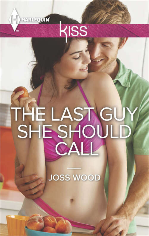 Book cover of The Last Guy She Should Call