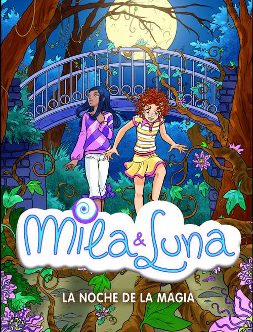 Book cover of La noche de la magia (Mila & Luna #6)