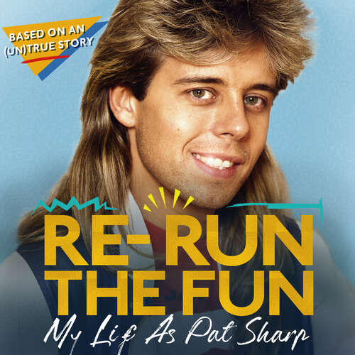 Re-run the Fun: My Life as Pat Sharp