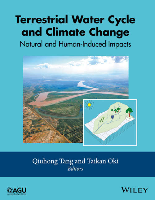 Terrestrial Water Cycle and Climate Change: Natural and Human-Induced Impacts