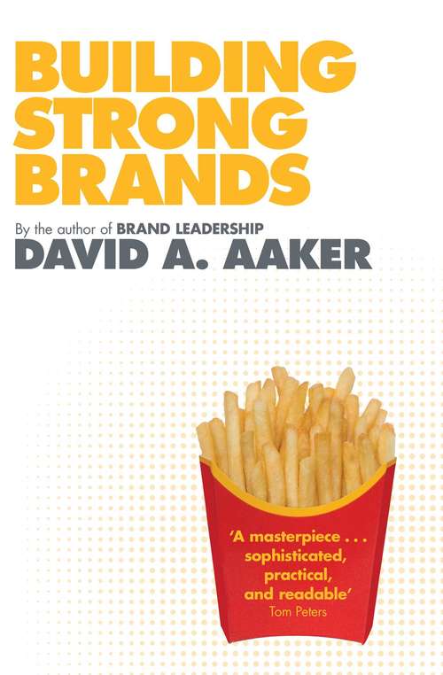 Book cover of Building Strong Brands: Advertising's Role In Building Strong Brands (Advertising And Consumer Psychology Ser.)